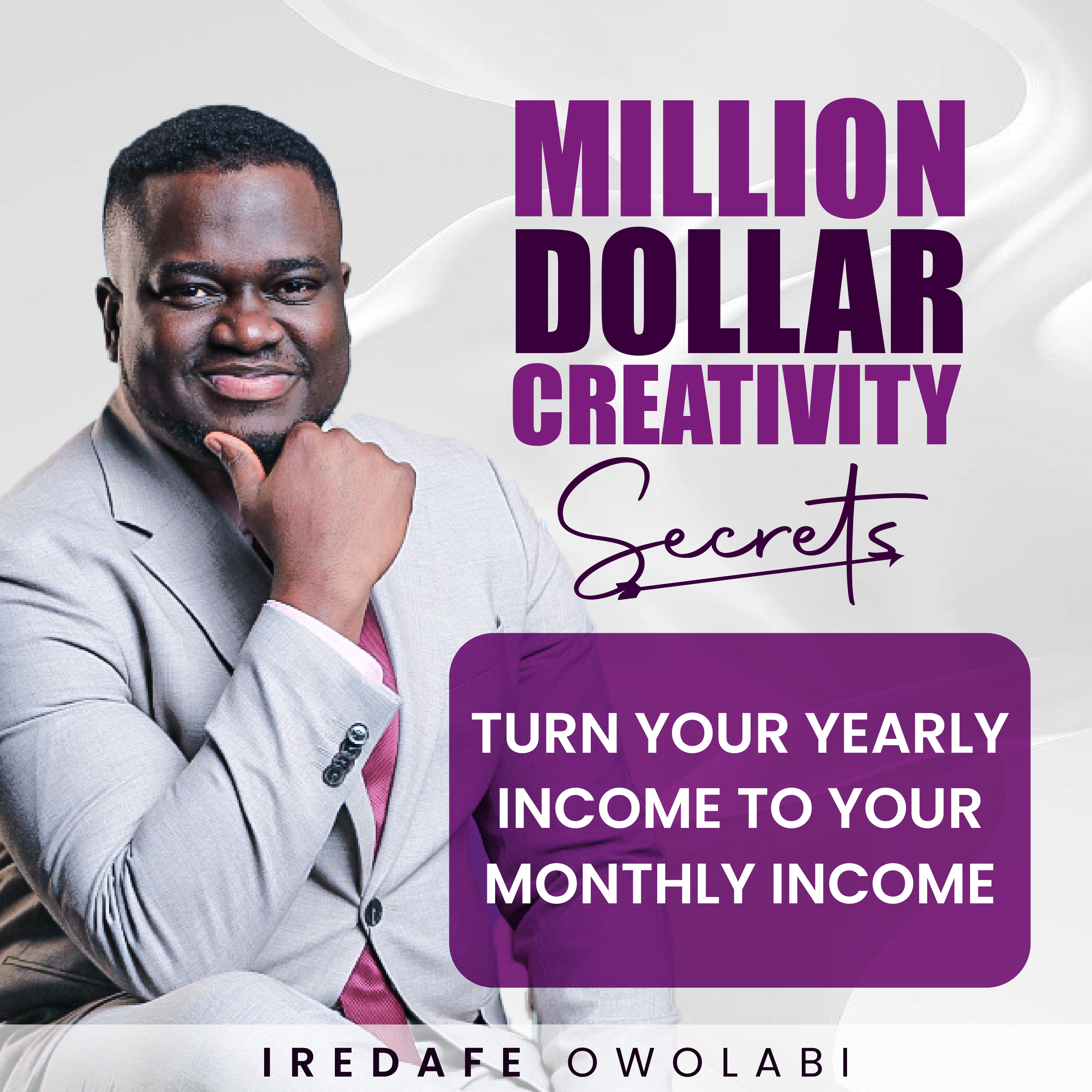 Million Dollar Creativity Secrets 8-Week Implementation